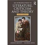 INTRO.TO LITERATURE,CRITICISM+THEORY by Unknown, 9781032158846