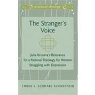 The Stranger's Voice by Schweitzer, Carol L. Schnabl, 9781433108846