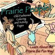 Prairie People! Coloring and Activity Book by Young-anderson, Susan A., 9781503018846
