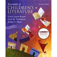 Essentials of Children's Literature by Lynch-Brown, Carol G.; Tomlinson, Carl M.; Short, Kathy G., 9780137048847