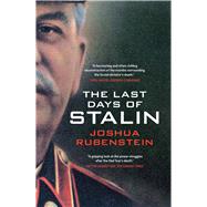 The Last Days of Stalin by Rubenstein, Joshua, 9780300228847