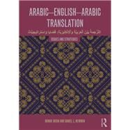 Arabic-English-Arabic Translation: Issues and Strategies by Husni; Ronak, 9780415478847
