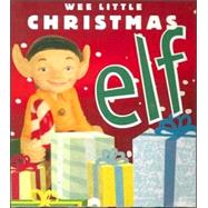 Wee Little Christmas Elf by Powers, Lindsay, 9780762428847