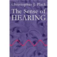 The Sense Of Hearing by Plack; Christopher J., 9780805848847