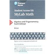 MyLab Math with Pearson eText -- Standalone Access Card -- for Algebra and Trigonometry (24 Months) by Blitzer, Robert F., 9780134758848
