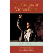 The Cinema of Vctor Erice An Open Window by Ehrlich, Linda C., 9780810858848