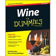 Wine for Dummies by McCarthy, Ed; Ewing-Mulligan, Mary, 9781119118848