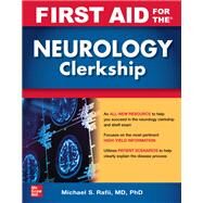 First Aid for the Neurology Clerkship by Michael S. Rafii, 9781264278848