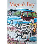 Mama's Boy by Biddle, Will, 9781503548848