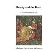 Beauty and the Beast by De Villeneuve, Gabrielle, 9781523418848