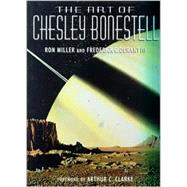 The Art of Chesley Bonestell by Miller, Ron; Durant III, Frederick; Clarke, Sir Arthur C., 9781855858848