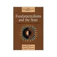Fundamentalisms the State by Marty, Martin E., 9780226508849