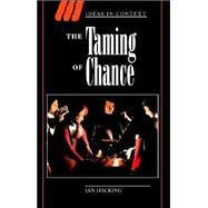 The Taming of Chance by Ian Hacking, 9780521388849