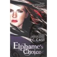 Elphame's Choice by Cast, P. C., 9780606148849