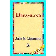 Dreamland by Lippmann, Julie M., 9781421818849