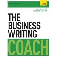 The Business Writing Coach by Forsyth, Patrick, 9781473608849