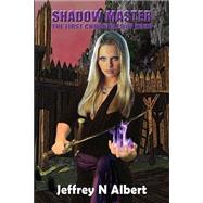 Shadow Master by Albert, Jeffrey N., 9781503228849