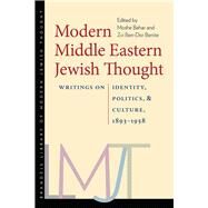 Modern Middle Eastern Jewish Thought by Behar, Moshe; Benite, Zvi Ben-Dor, 9781584658849