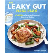 The Leaky Gut Meal Plan by Hoffman, Sarah Kay, 9781641528849