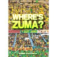 Wheres Zuma? by Galloway, Kobus, 9781770228849