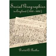 Social Geographies in England 1200-1640 by Postles, David A., 9780979448850