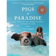Pigs of Paradise by Todd, T. R., 9781510738850
