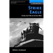 Strike Eagle by Smallwood, William L., 9781574888850
