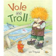Vole and Troll by Trapani, Iza; Trapani, Iza, 9781580898850