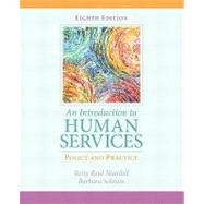 Introduction to Human Services Policy and Practice, An by Mandell, Betty Reid; Schram, Barbara, 9780205838851