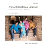 The Anthropology of Language An Introduction to Linguistic Anthropology Workbook/Reader by Ottenheimer, Harriet, 9781111828851