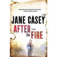 After the Fire A Mystery by Casey, Jane, 9781250048851