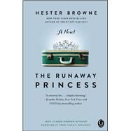 The Runaway Princess by Browne, Hester, 9781439168851