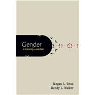Gender A Reader for Writers by Titus, Megan L.; Walker, Wendy L., 9780190298852