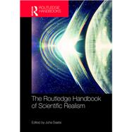 The Routledge Handbook of Scientific Realism by Saatsi; Juha, 9781138888852