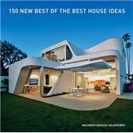 150 New Best of the Best House Ideas by Voldenebro, Macarena Abascal, 9780063018853