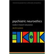 Psychiatric Neuroethics Studies in Research and Practice by Glannon, Walter, 9780198758853