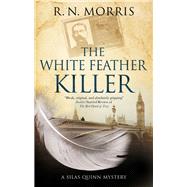 The White Feather Killer by Morris, R. N., 9780727888853