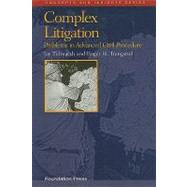 Complex Litigation: Problems in Advanced Civil Procedure by Tidmarsh, Jay; Trangsrud, Roger H., 9781566628853