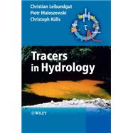 Tracers in Hydrology by Leibundgut, Christian; Maloszewski, Piotr; Klls, Christoph, 9780470518854