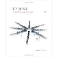Statistics A Tool for Social Research by Healey, Joseph, 9781285458854