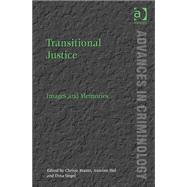 Transitional Justice: Images and Memories by Brants Langeraar; Chrisje, 9781409438854