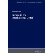 Europe in the International Order by Trompiz, Patrick; Kuzniar, Roman, 9783631758854