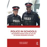 Police in Schools by Duxbury, Linda; Bennell, Craig, 9780367198855