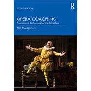 Opera Coaching by Montgomery, Alan, 9780367408855