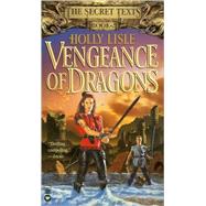 Vengeance of Dragons by Lisle, Holly, 9780446608855