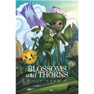 Blossoms and Thorns by Parris, Colt, 9781514438855