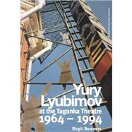 Yuri Lyubimov: Thirty Years at the Taganka Theatre by Beumers,B., 9783718658855