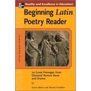 Beginning Latin Poetry Reader 70 Selections from the Great Periods of Roman Verse and Drama by Betts, Gavin; Franklin, Daniel, 9780071458856