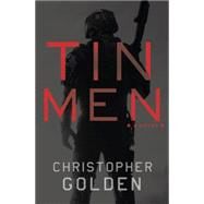 Tin Men by Golden, Christopher, 9780345548856