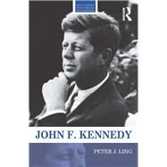 John F. Kennedy by Ling; Peter J., 9780415528856